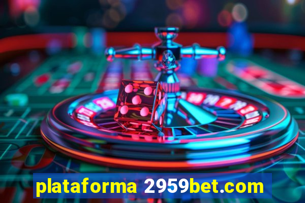 plataforma 2959bet.com